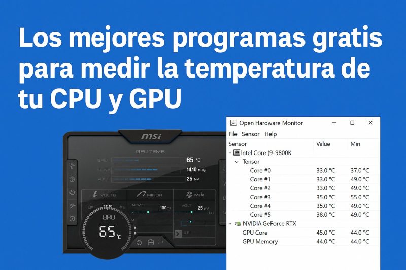 Mejores programas para medir temperatura CPU y GPU