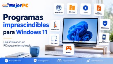 Programas imprescindibles para Windows 11 en un PC nuevo o recién formateado