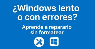 Aprende a reparar windows 10 y 11 sin formatear