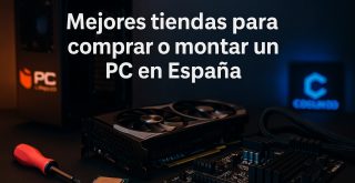 Mejores tiendas para comprar un PC en España