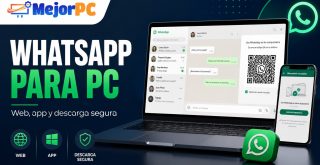 WhatsApp para PC con opciones de WhatsApp Web, app de Windows y descarga segura